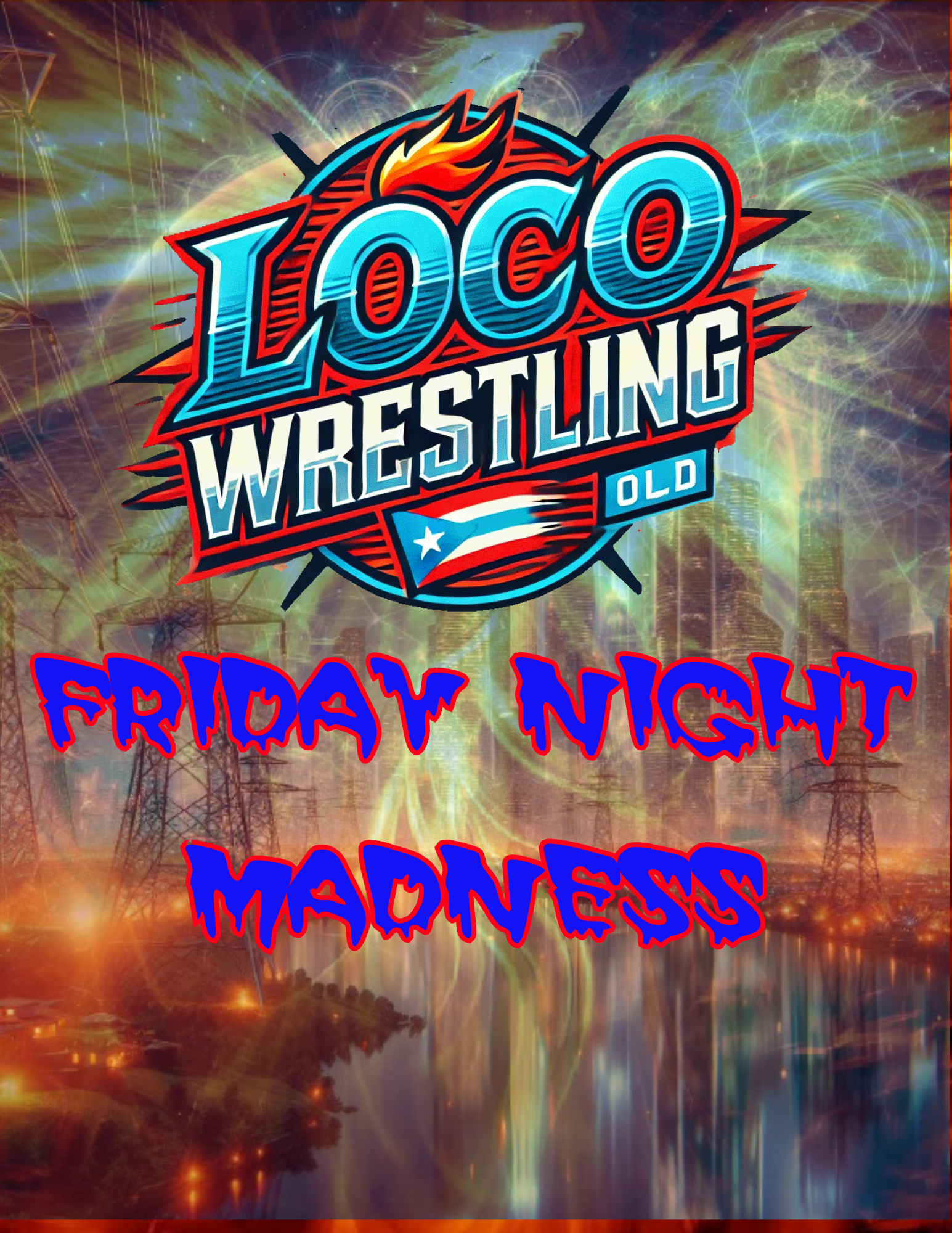 Loco Wrestling - Friday Night Madness (FNM) May 12th 2015